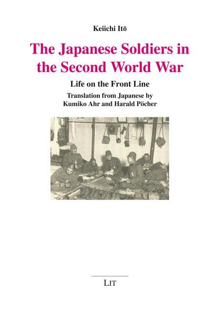 The Japanese Soldiers in the Second World War - Keiichi Ito