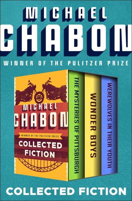 Collected Fiction - Michael Chabon