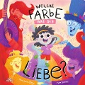 Cover-Bild zum Titel 'Welche Farbe hat die Liebe?' von 'Mariana Ellery'