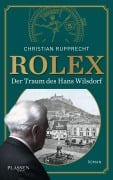 Cover-Bild zum Titel 'Rolex: Der Traum des Hans Wilsdorf' von 'Christian Rupprecht'