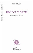 Cover-Bild zum Titel 'Racines et vents' von 'Pierre El Sayegh'