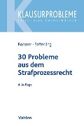30 Probleme aus dem Strafprozessrecht - Dieter Rössner, Christoph Safferling