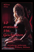 Cover-Bild zum Titel '10 erotische SM-Geschichten' von 'Helena Tress'