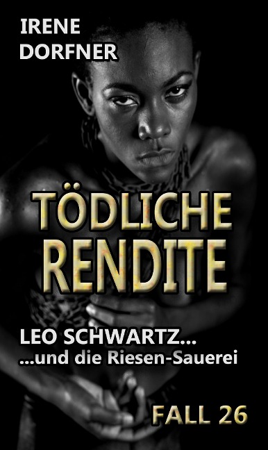 Tödliche Rendite - Irene Dorfner