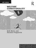 Cover-Bild zum Titel 'Welfare Conditionality' von 'Beth Watts, Suzanne Fitzpatrick'