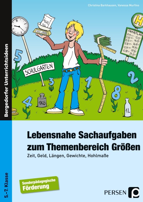 Lebensnahe Sachaufgaben zum Themenbereich Größen - Christina Barkhausen, Vanessa Murfino