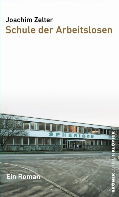 Schule der Arbeitslosen - Joachim Zelter