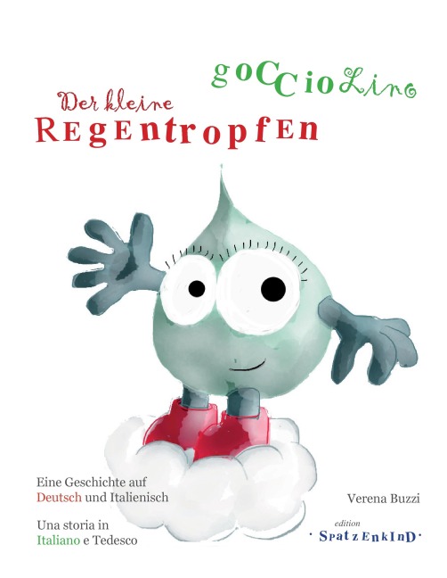 Der kleine Regentropfen - deutsch/italienisch - Verena Buzzi