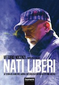 Cover-Bild zum Titel 'Nati liberi. La storia del Banco del Mutuo Soccorso raccontata da Vittorio Nocenzi' von 'Vittorio Nocenzi, Francesco Villari'