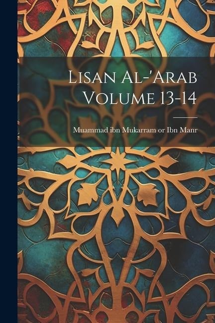 Lisan al-'Arab Volume 13-14 - 