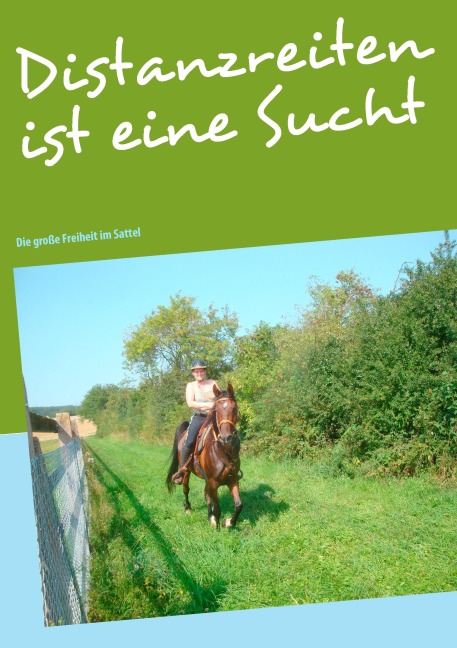 Distanzreiten ist eine Sucht - Andrea Pütz