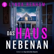 Cover-Bild zum Titel 'Das Haus nebenan' von 'Lynda Renham'