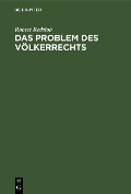 Cover-Bild zum Titel 'Das Problem des Völkerrechts' von 'Robert Redslob'