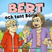 Cover-Bild zum Titel 'Bert och tant Börje' von 'Anders Jacobsson, Sören Olsson'