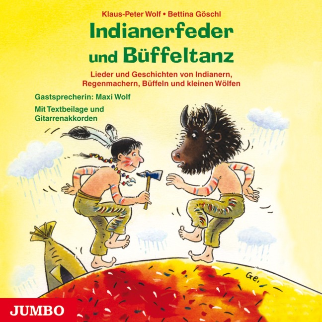 Indianerfeder und Büffeltanz - Bettina Göschl, Klaus-Peter Wolf, Bettina Göschl
