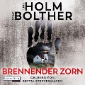 Brennender Zorn - Stine Bolther, Line Holm