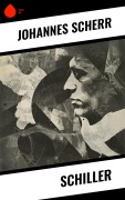 Cover-Bild zum Titel 'Schiller' von 'Johannes Scherr'