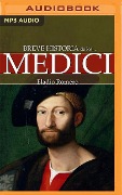 Breve Historia de Los Medici (Narración En Castellano) - Eladio Romero Garcia