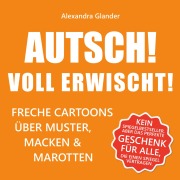 Cover-Bild zum Titel 'Autsch! Voll erwischt!' von 'Alexandra Glander'