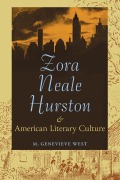 Cover-Bild zum Titel 'Zora Neale Hurston and American Literary Culture' von 'M Genevieve West'