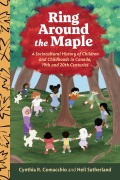 Cover-Bild zum Titel 'Ring Around the Maple' von 'Cynthia R Comacchio, Neil Sutherland'