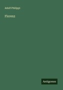 Cover-Bild zum Titel 'Florenz' von 'Adolf Philippi'