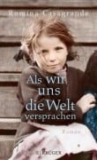 Cover-Bild zum Titel 'Als wir uns die Welt versprachen' von 'Romina Casagrande'