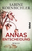 Cover-Bild zum Titel 'Annas Entscheidung' von 'Sabine Kornbichler'