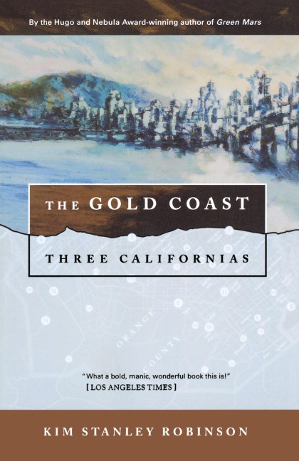 The Gold Coast - Kim Stanley Robinson
