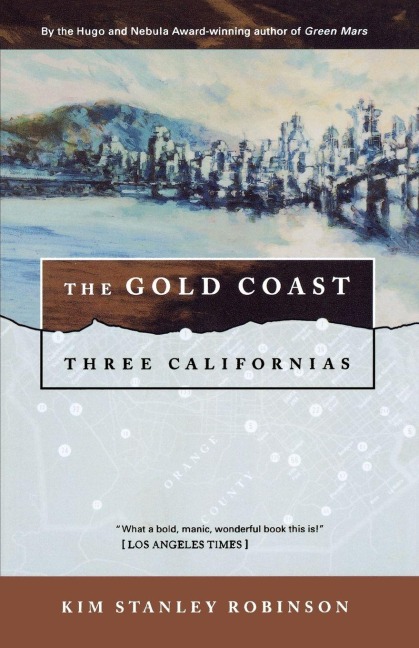 The Gold Coast - Kim Stanley Robinson