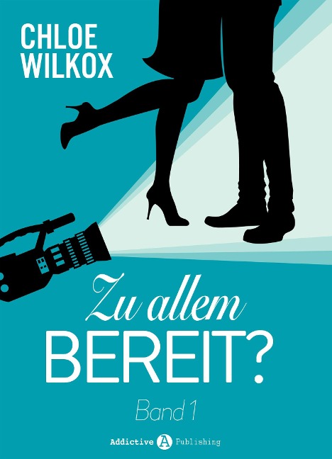 Zu allem bereit? - 1 - Chloe Wilkox