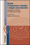 Cover-Bild zum Titel 'Rischio di dispersione scolastica e disagio socio-educativo. Strategie e strumenti di intervento in classe' von ''