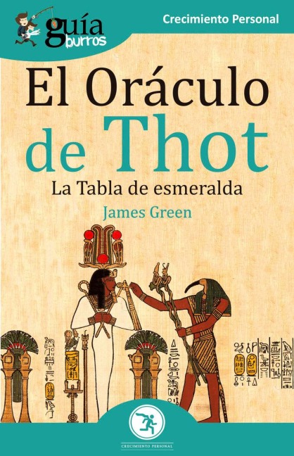 GuíaBurros El Oráculo de Thot: La Tabla de esmeralda - 