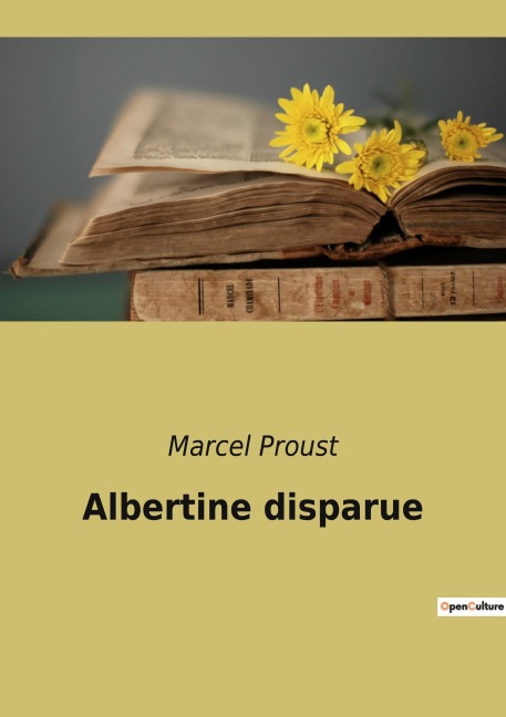 Albertine disparue - Marcel Proust