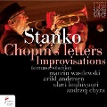 Chopin's letters-Improvisations - Stanko/Wasilewski/Andersen/Louhivuori