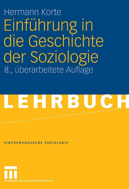 Einführung in die Geschichte der Soziologie - Hermann Korte