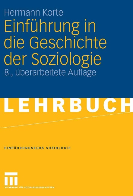 Einführung in die Geschichte der Soziologie - Hermann Korte