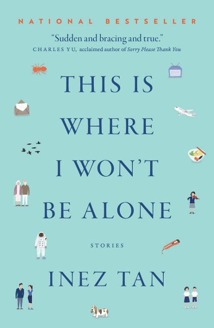 This Is Where I Won't Be Alone - Inez Tan