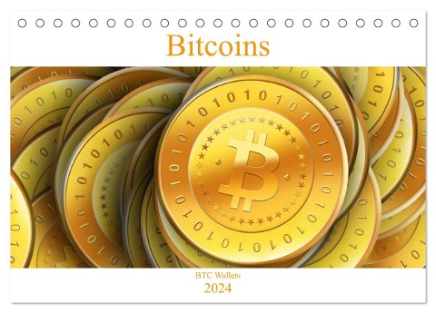 Bitcoins (Tischkalender 2024 DIN A5 quer), CALVENDO Monatskalender - Btc Wallets