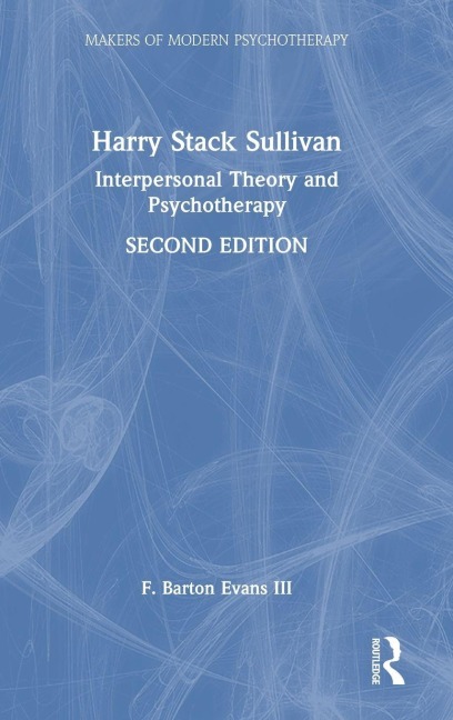 Harry Stack Sullivan - F. Barton Evans III