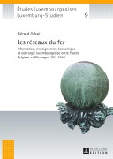 Cover-Bild zum Titel 'Les réseaux du fer' von 'Gérald Arboit'