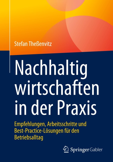 Nachhaltig wirtschaften in der Praxis - Stefan Theßenvitz