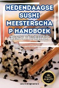 HEDENDAAGSE SUSHI MEESTERSCHAP HANDBOEK - Laura Magnusson