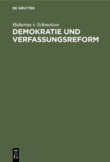Demokratie und Verfassungsreform - Hubertus V. Schmettow