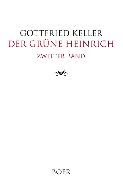 Der grüne Heinrich Band 2 - Gottfried Keller