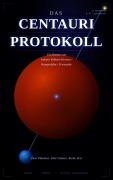 Cover-Bild zum Titel 'Centauri Protokoll' von 'Johann Wilhelm Hermes'