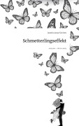 Cover-Bild zum Titel 'Schmetterlingseffekt. Life is a Story - story.one' von 'Jasmin Anna Kirchen'