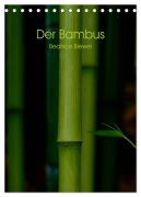 Der Bambus (Tischkalender 2025 DIN A5 hoch), CALVENDO Monatskalender - Beatrice Biewer