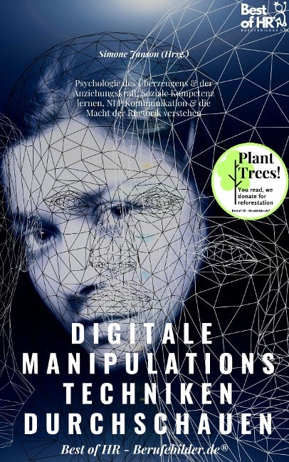 Digitale Manipulationstechniken durchschauen - Simone Janson
