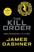 Cover-Bild zum Titel 'Maze Runner Prequel: The Kill Order' von 'James Dashner'